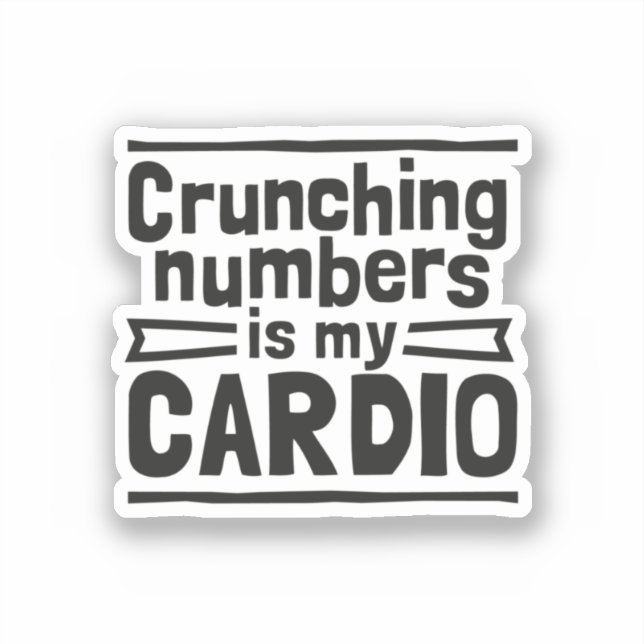Adesivo Crunching Numbers Is My Cardio (Frente)
