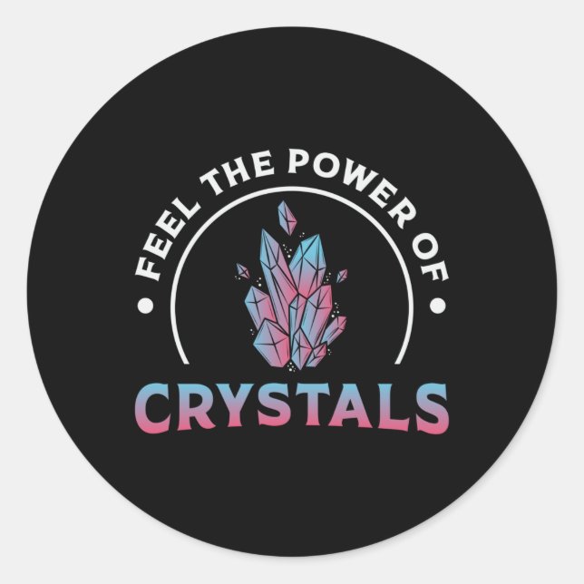 Adesivo Crystal Healing Feel The Power Of Crystals Healer (Frente)