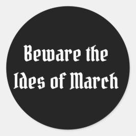 Adesivo Cuidado com os Ides de março
