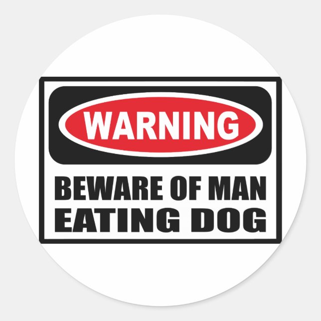 ADESIVO CUIDADO DO HOMEM A COMER VINHO DE CÃO (Frente)