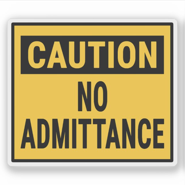 Adesivo Cuidado Sem Admissão (Frente)