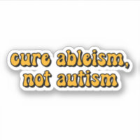 cura ableismo, não autismo Tipografia Amarela