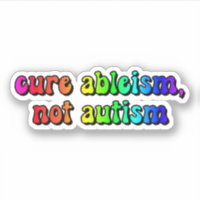 cura ableismo, não autismo Tipografia Arco-Íris