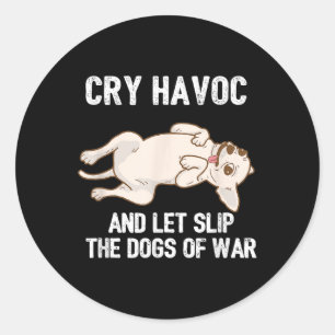 Adesivo Curioso Proprietário De Chihuahua Cry Havoc E Deix