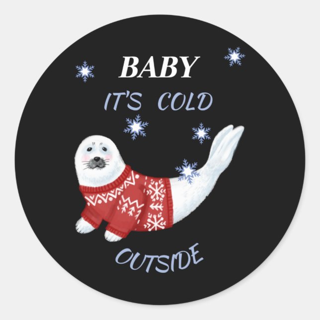 Adesivo Cute Baby Its Cold Outside Winter Seal T Shirt  (Frente)
