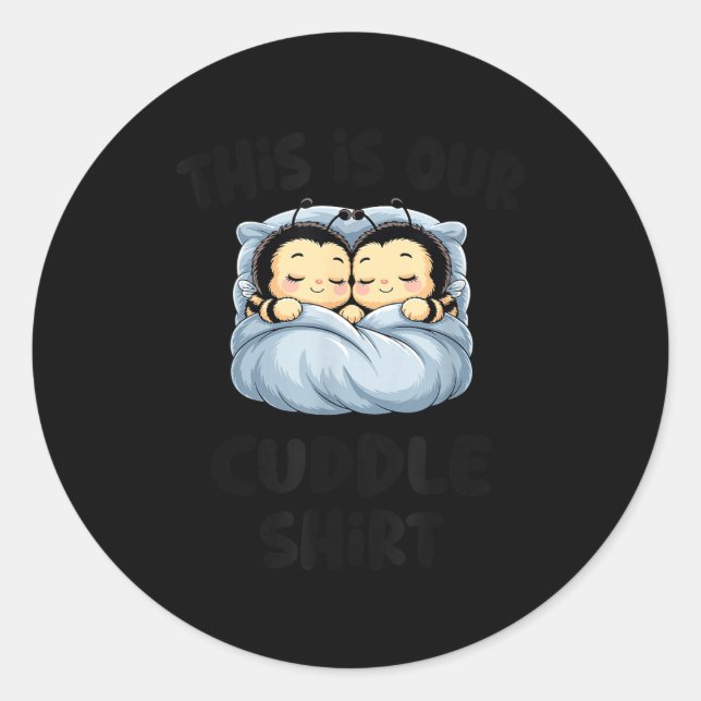 Adesivo Cute Bee Lovers This Is Our Cuddle  (Frente)