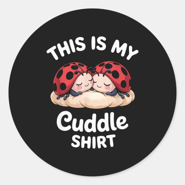 Adesivo Cute Ladybug Couple This Is My Cuddle  (Frente)