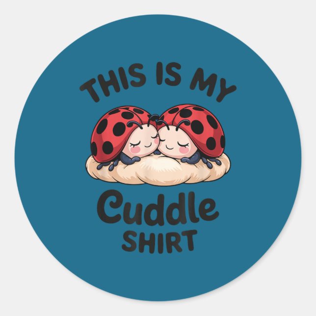 Adesivo Cute Ladybug Couple This Is My Cuddle  (Frente)