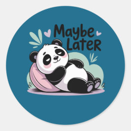 Adesivo Cute Lazy Panda – “Talvez Mais Tarde” Relaxing Pan