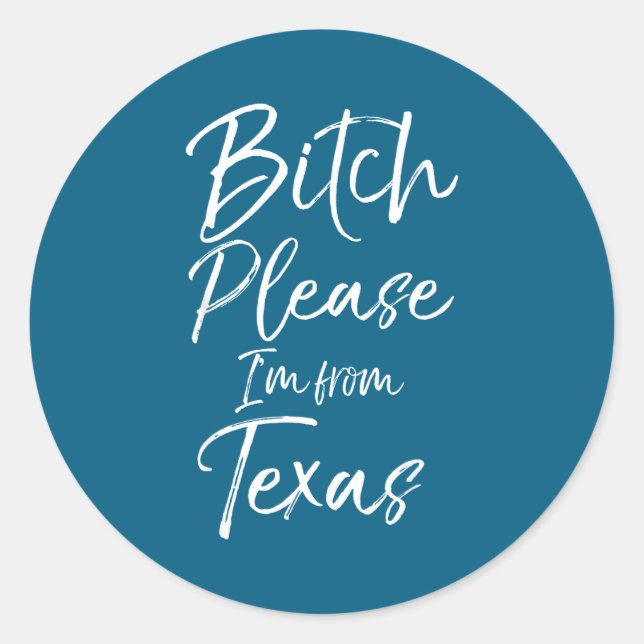 Adesivo Cute Texan Gift Funny Quote Please I'm From Texas  (Frente)