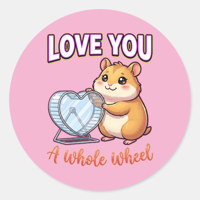 Adesivo Cute Valentine Hamster – Love You a Whole Wheel (Frente)