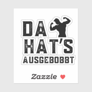 Adesivo Da Hat’s Sich Ausgebobbt Engraçado Bodybuilding