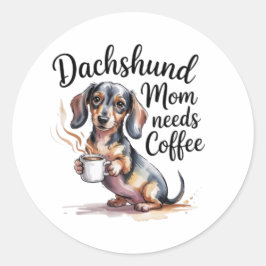 Adesivo Dachshund Mom Needs Coffee Funny Sticker Dachshund