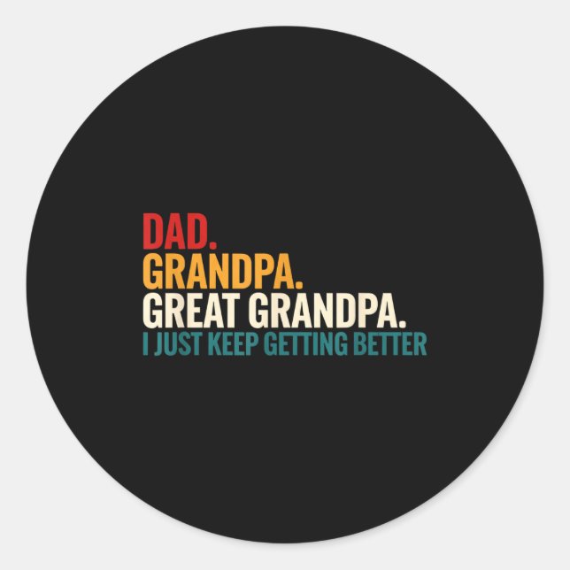 Adesivo Dad Grandpa Great Grandpa Funny Saying - Dad I Jus (Frente)