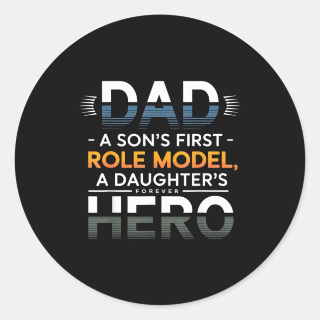 Adesivo Dad Son Role Model Daughter Hero Quote  (Frente)