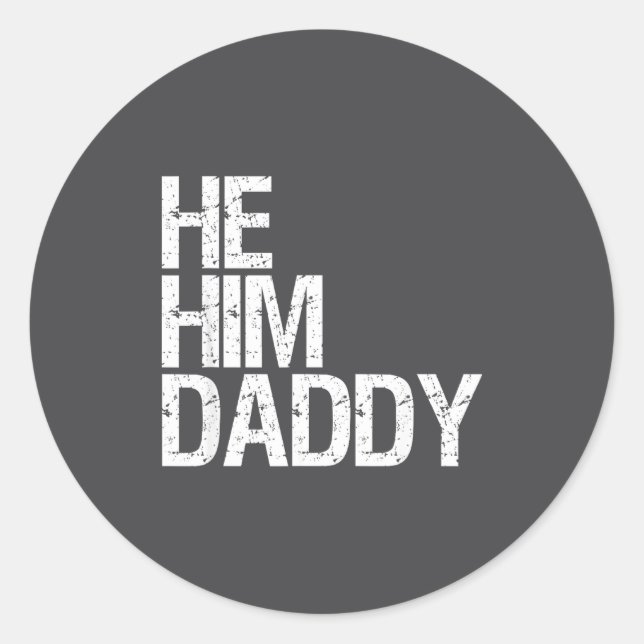 Adesivo Daddy Lover Valentine Quote Funny He Him Daddy  (Frente)