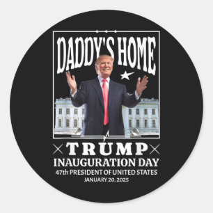 Adesivo Daddys Home - Trump Inauguration Day 2025