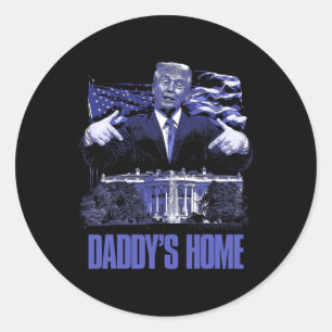 Adesivo Daddys Home White House Trump 2024 Eleição