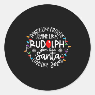 Adesivo Dança Como Frosty Brilhe Como Rudolph Ame Como Jes