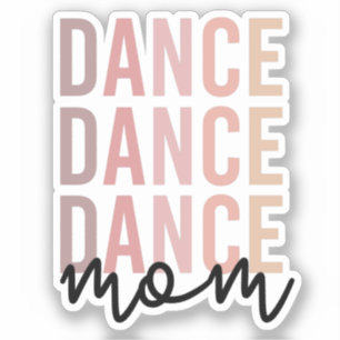 Adesivo Dance Mãe Dance Mama Dancer Mama Gift