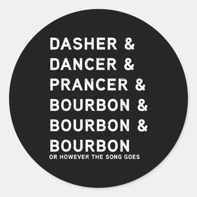 Adesivo Dasher Dancer Prancer And Bourbon Funny Christmas  (Frente)