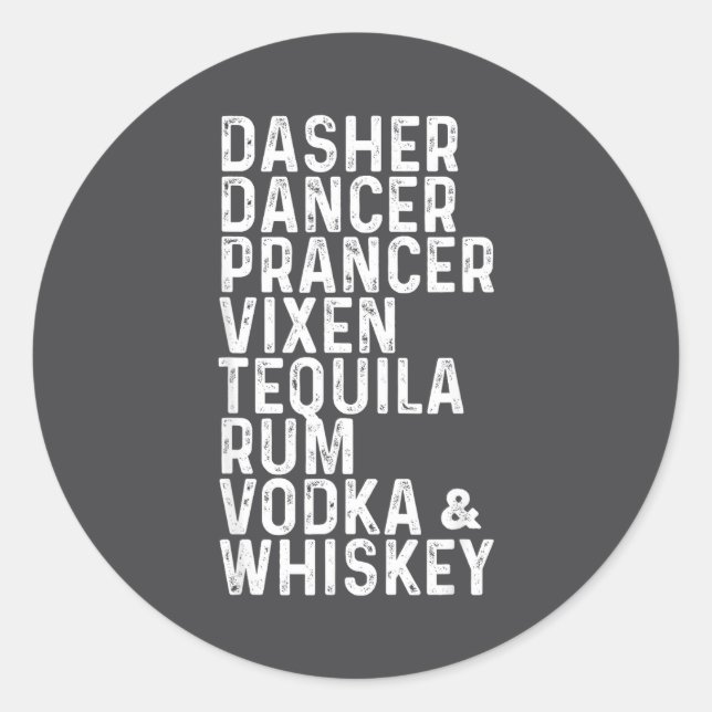 Adesivo Dasher Dancer Prancer Vixen Tequila Rum Vodka And  (Frente)