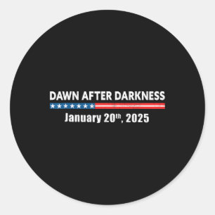 Adesivo Dawn After Darkness Janeiro 20 2025 Funny Pro Tr