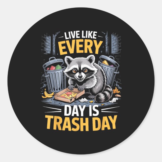 Adesivo Day Is Trash Day Raccoon Lover Trashed Racoon Anim (Frente)