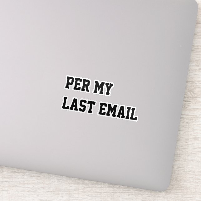 Adesivo De Acordo com Meu Último E-mail (Detalhe)
