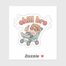 Adesivo de Bebê Engraçado Chill Bro – Criança Lega