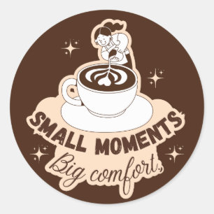 Adesivo de Café com Leite Small Moments Big Comfor