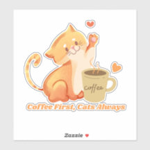 Adesivo de Café Primeiro, Gatos Sempre Fofos