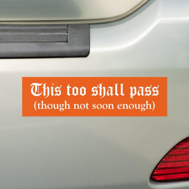 Adesivo de Para-choque Não Tão Cedo (No carro)