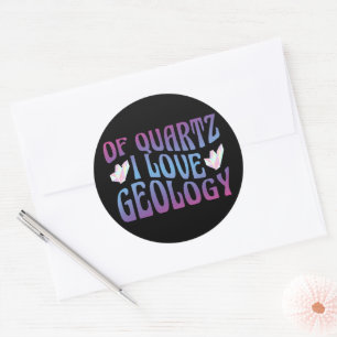 Adesivo De Quartz I Love Geology, Rock Collector Geologist