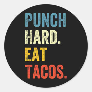 Adesivo Dê Socos Duros Coma Tacos Dito Divertido de Treino