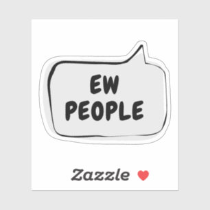 Adesivo de Vinil Bolha de Fala EW PEOPLE