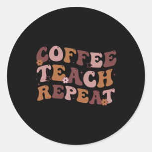 Adesivo De Volta À Escola Ensino De Café Repetir A Vida Do