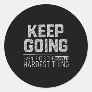 Adesivo De Volta Continua Mesmo Que Seja A Coisa Mais Difí