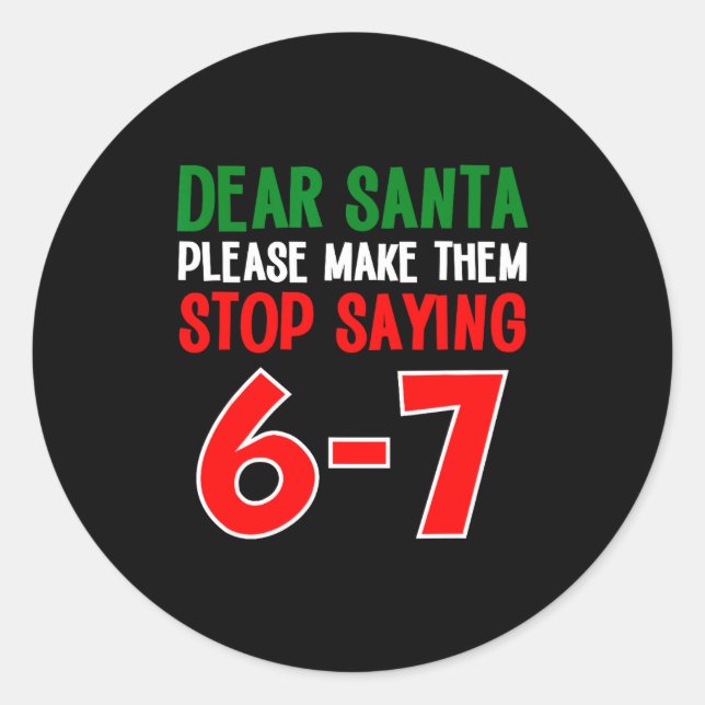 Adesivo Dear Santa 67 Funny Christmas Six Seven 6-7 Meme M (Frente)