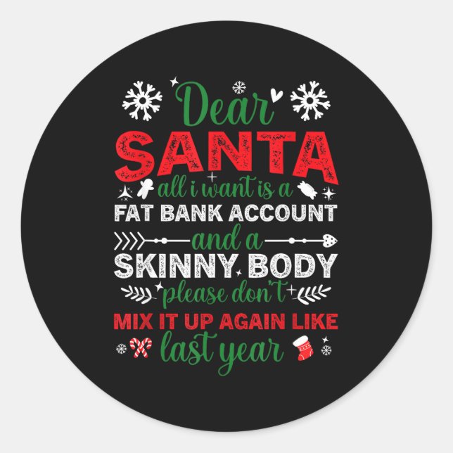 Adesivo Dear Santa Fat Bank Account Skinny Body Funny Chri (Frente)
