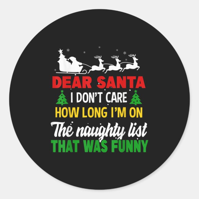 Adesivo Dear Santa I Don't Care How Long I'm On The Nought (Frente)