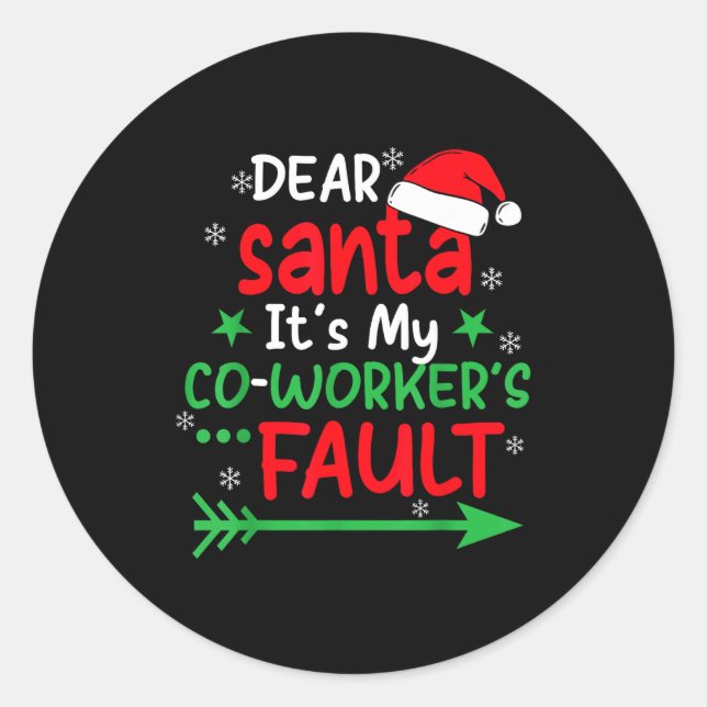 Adesivo Dear Santa It's My Coworker's Fault I'm The Cowork (Frente)