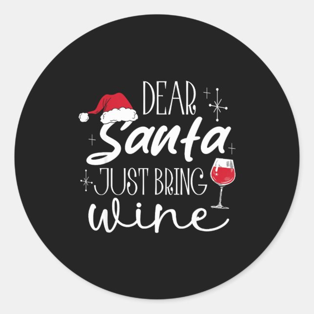 Adesivo Dear Santa Just Bring Wine Christmas Drinking Fami (Frente)