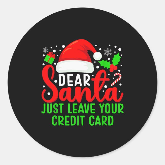 Adesivo Dear Santa Just Leave Your Credit Card Family Chri (Frente)