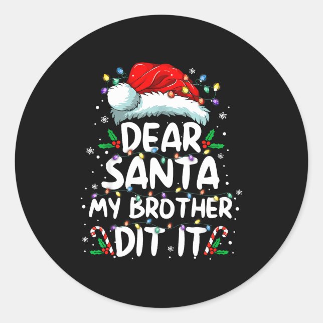 Adesivo Dear Santa My Brother Did It Funny Christmas Boys  (Frente)