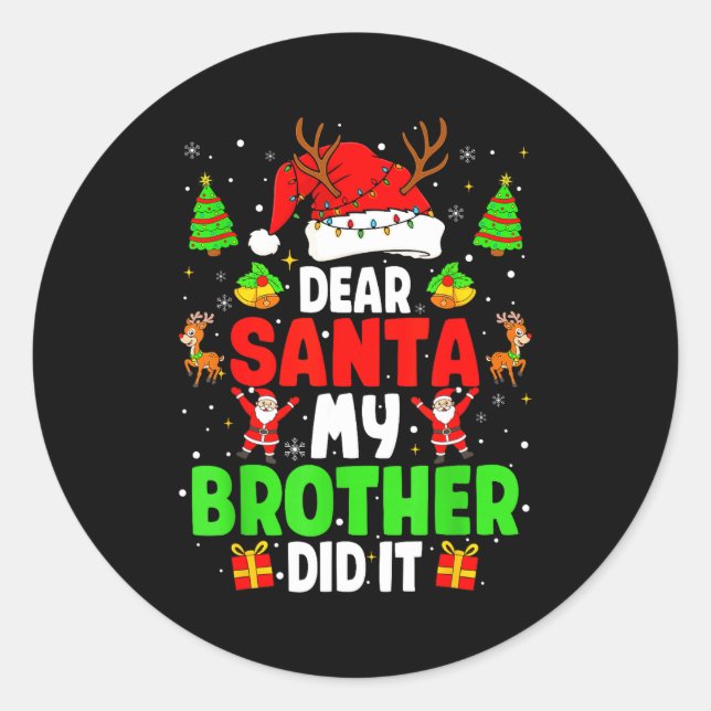 Adesivo Dear Santa My Brother Did It Funny Christmas Boys  (Frente)