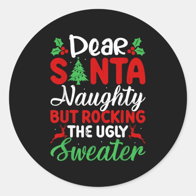 Adesivo Dear Santa Naughty But Rocking Ugly Christmas Swea (Frente)