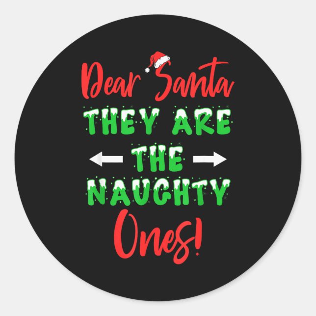 Adesivo Dear Santa They Are The Naughty Ones Funny Christm (Frente)