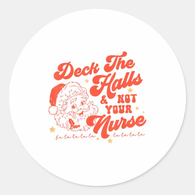 Adesivo Deck The Halls And Not Your Nurse Funny Christmas  (Frente)