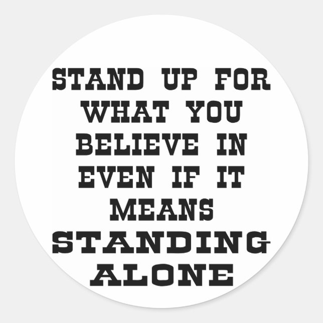 Adesivo Defenda O Que Acredita Mesmo Que Isso Significe (Frente)